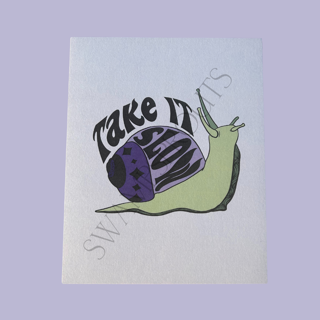 Slow Down Snail Illustrated Art Print on Matte Hemp Paper